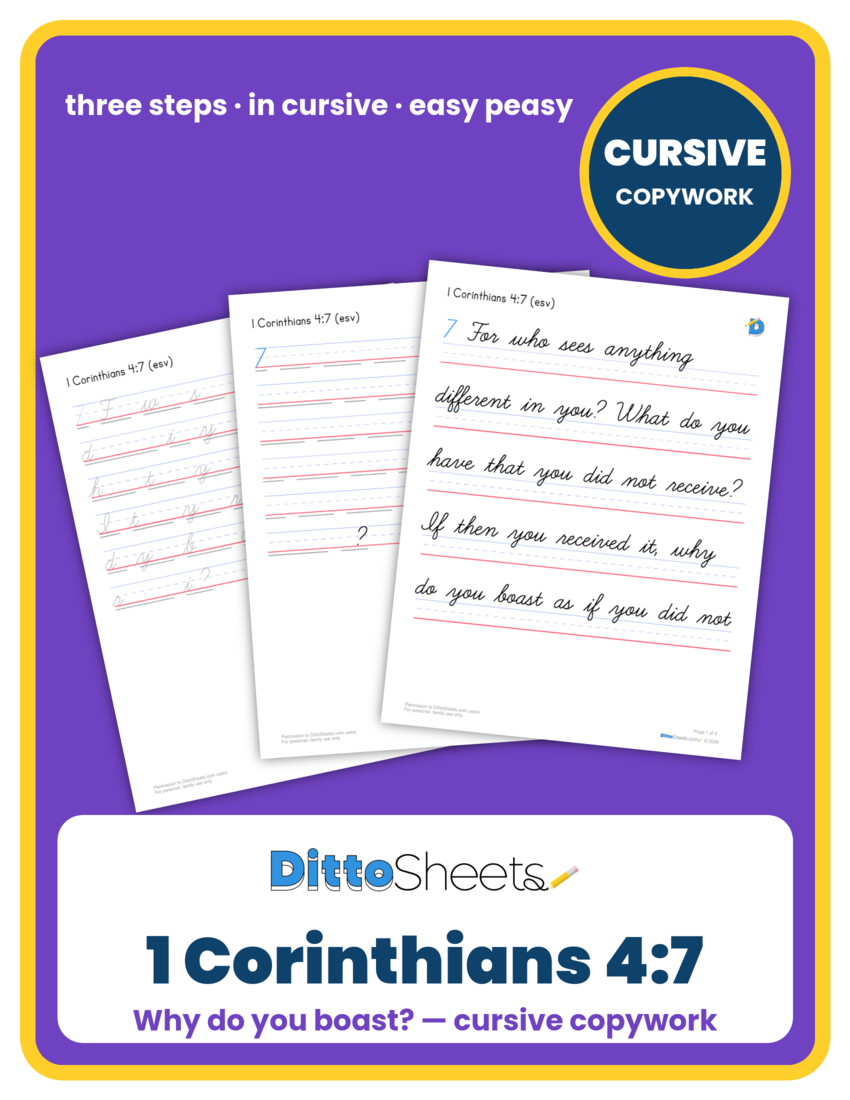Preview of the 1 Corinthians 4:7 Cursive Copywork printable worksheet