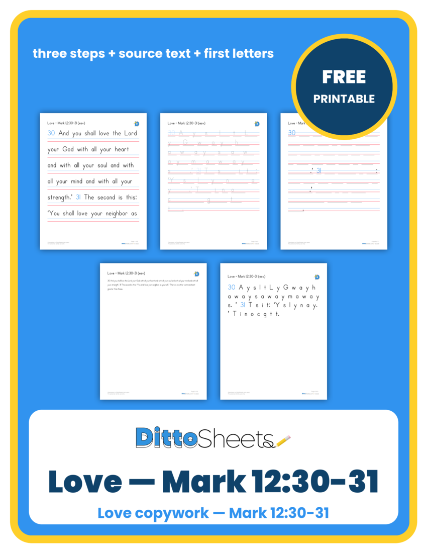 Preview of the Love — Mark 12:30-31 Copywork printable worksheet