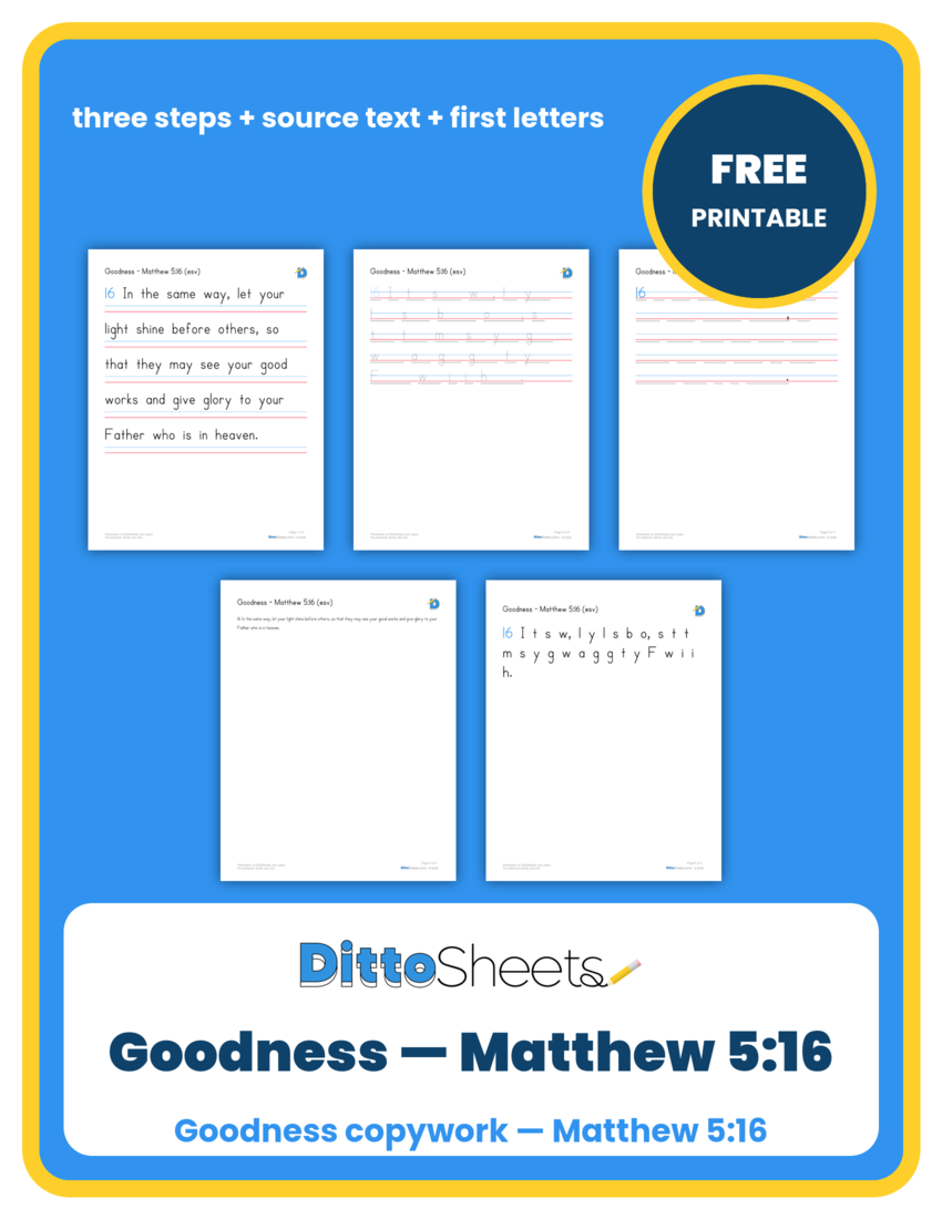Preview of the Goodness — Matthew 5:16 Copywork printable worksheet