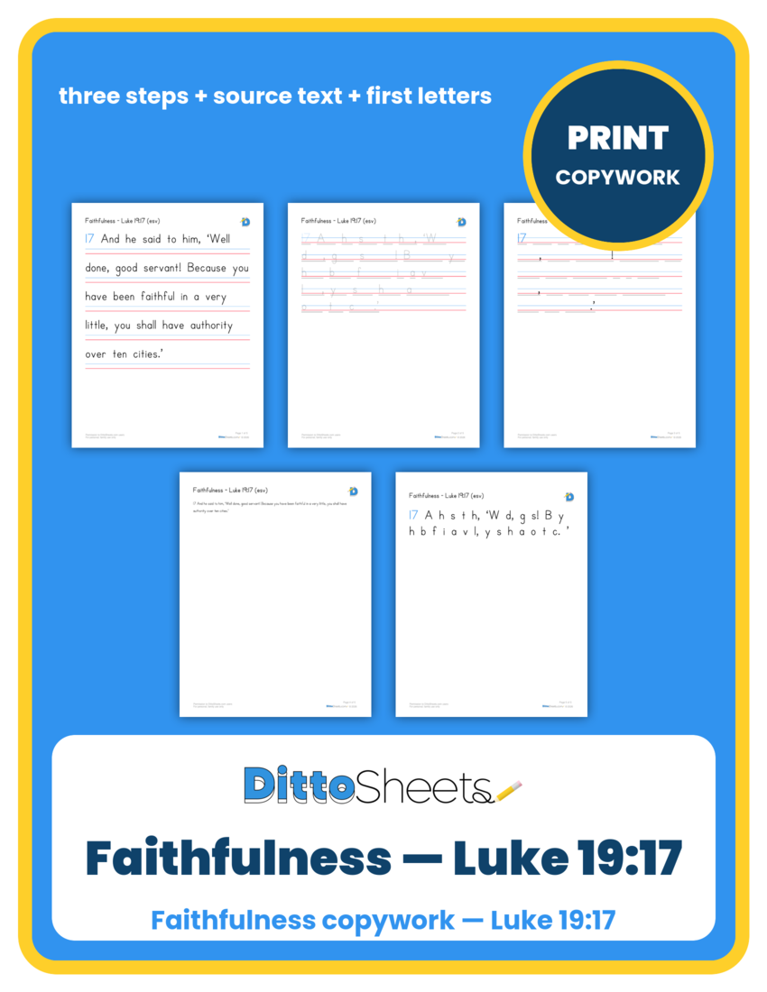 Preview of the Faithfulness — Luke 19:17 Copywork printable worksheet